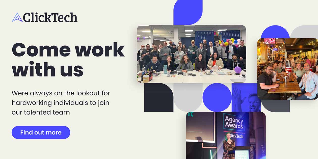 Come Work With Us | ClickTech